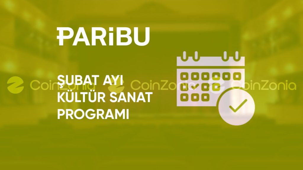 Paribu’nun sponsorluğunda gerçekleşen Şubat ayı kültür sanat takvimi yayınlandı
