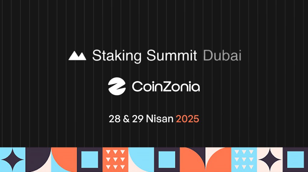 Staking Summit 2025: Dubai’de staking dünyasının en büyük buluşması başladı!