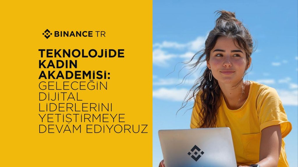 Binance TR Teknolojide Kadın Akademisi İzmir’de buluşuyor
