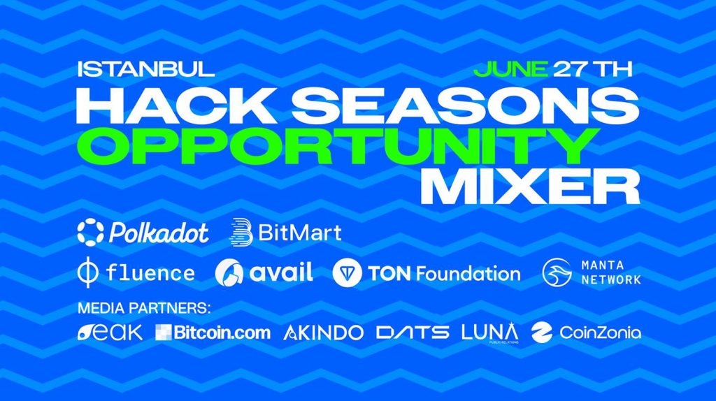Hack Seasons Opportunity Mixer Istanbul’da buluşuyor