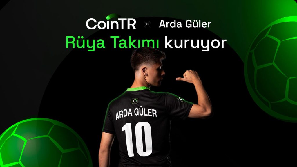 CoinTR’den ilham veren iş birliği: Arda Güler ve Rüya Takımı yola çıkıyor
